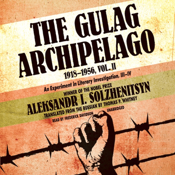"The Gulag Archipelago" by Aleksandr I. Solzhenitsyn No Strings